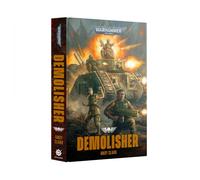 Games Workshop - Black Library - Warhammer 40,000 - Demolisher - An Astra Militarum Novel (HB)