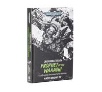 Games Workshop - Black Library - Warhammer 40,000 - Ghazghkull Thraka: Prophet of the Waaagh! (Illustrated & Annotated)