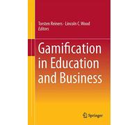 Gamification in Education and Business – Springer Verlag