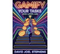 Gamify Your Tasks: Kick Life's Ass