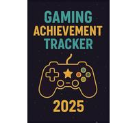 Gaming Achievement Tracker: A Gamer’s Journal to Record Epic Wins, Progress & Goals: Track your gaming achievements, progress, platforms, and set ... Perfect for casual and hardcore gamers.