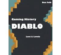 Gaming History: Diablo: Loot & Levels