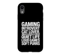 Gaming Introvert Cat Lover Quiet Life Loud Games Soft Purrs Case for iPhone XR
