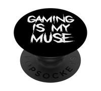 Gaming is My Muse Funny Geek Gaming Statement PopSockets Adhesive PopGrip