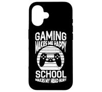 Gaming Makes Me Happy School Makes My Head Hurt Video Gamer Case for iPhone 16