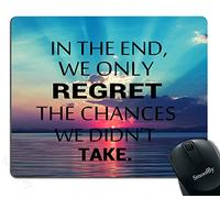 Gaming Mouse Pad,Inspirational Quote - in The end we only Regret The Chances we Didn't take Non-Slip Rubber Large Mouse pad