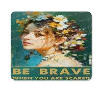 Gaming Mousepad, Pretty Girl, Be Brave When You are Scared, Mouse Pad for Computer Desk Laptop Office Home Gaming Working Computers 10x12 Inch Non-Slip Rubber Gift for Women Girl Teens