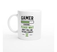 Gaming Mug Gamer Loading Please Wait Don't Kill Me I'm on a Quest