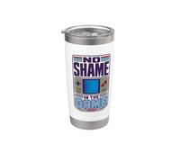 Gaming No Shame in the Game Stainless Steel Insulated Tumbler
