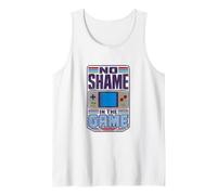 Gaming No Shame in the Game Tank Top