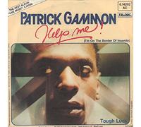 Gammon, Patrick - Help me (I'm on the border of insanity) - Tough luck
