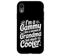 Gammy Like A Normal Grandma Much Cooler Grandmother Case for iPhone XR