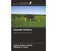 Ganado lechero: Aspectos prácticos de la creación