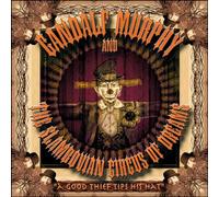 Gandalf Murphy and The Slambovian Circus of Dreams - A Good Thief Tips His Hat
