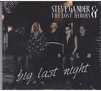 Gander,Steve & the Lost Heroes - Big Last Night