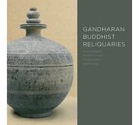 Gandharan Buddhist Reliquaries: 01