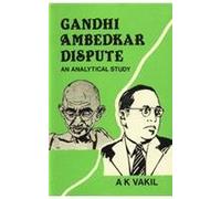 Gandhi Ambedkar Dispute