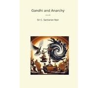 Gandhi and Anarchy (Classic Books)