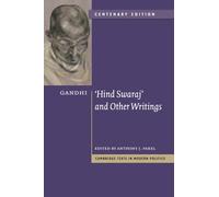 Gandhi: 'Hind Swaraj' and Other Writings Centenary Edition