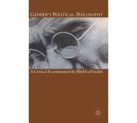 Gandhi’s Political Philosophy: A Critical Examination