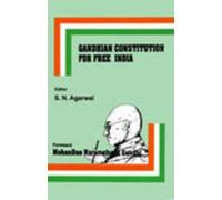 Gandhian Constitution For Free India (Foreword By Mohandas Karamchand Gandhi)