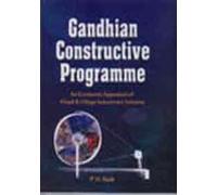 Gandhian Constructive Programme: An Economic Appraisal of Khadi and Village Industries Scheme,Year 2002
