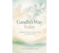 Gandhi's Way Today