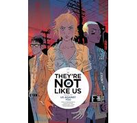 Gane, Simon - They're Not Like Us Volume 2: Us Against You (THEYRE NOT LIKE US TP)