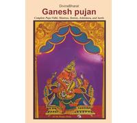 Ganesh Pujan: Complete Puja Vidhi, Mantras, Stotras, Ashtottara, and Aartis
