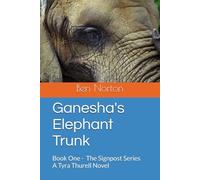 Ganesha's Elephant Trunk (The Signpost Series)
