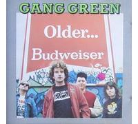 Gang Green - Older
