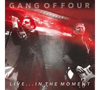 Gang Of Four - Live...in The Moment