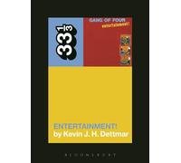Gang of Four's Entertainment! (33 1/3)