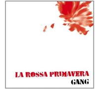 Gang the - La Rossa Primavera