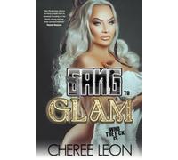 GANG TO GLAM: Who The F*ck is Cheree Leon