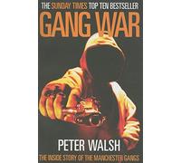Gang War: The Inside Story of the Manchester Gangs