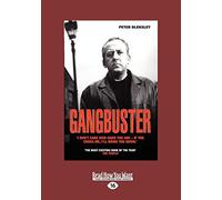 Gangbuster: I don't Care how Hard You are - If You