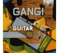 GANGI/MINCI: MUSIC FOR GUITAR - CD