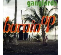 Ganglords - Burnin' Up
