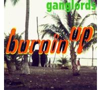 Ganglords - Burnin' Up