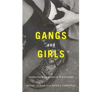 Gangs and Girls: Understanding Juvenile Prostitution