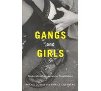 Gangs and Girls: Understanding Juvenile Prostitution