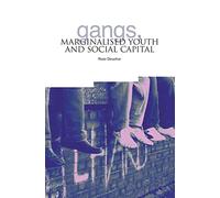 Gangs, Marginalised Youth and Social Capital