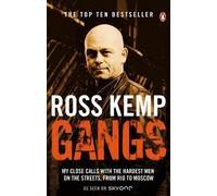 Gangs: My Close Calls With The Hardest Men On The Streets From Rio by Ross Kemp (2008-08-26)