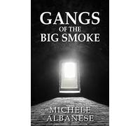 Gangs of the Big Smoke