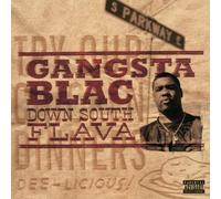 Gangsta Blac - Down South Flava