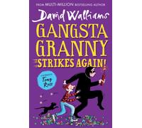 Gangsta Granny Strikes Again!: The amazing sequel to GANGSTA GRANNY, a funny illustrated children’s book from the bestselling author of SPACEBOY. Now a BBC1 Special.
