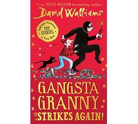 Gangsta Granny Strikes Again!: A book by David Walliams