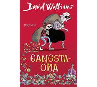 Gangsta-Oma: Fur Madchen und Jungen ab 10, Walliams, Walliams, 9783733507923.