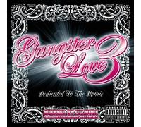 GANGSTER LOVE 3 -DEDICATED TO THE HOMIE- MIXXXED BY FILLMORE
